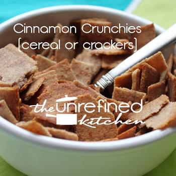 Cinnamon Crunchies (cereal or crackers)