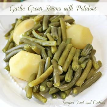 Garlic Green Beans with Potatoes