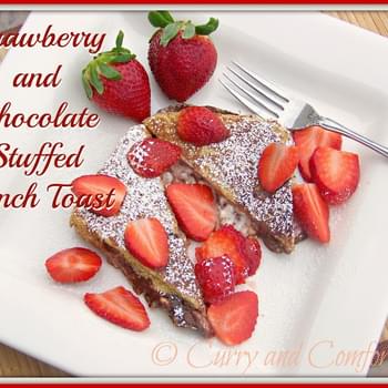 Chocolate and Strawberry Stuffed French Toast
