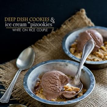 Deep Dish Peanut Butter Cookies w/ Chocolate Ice Cream