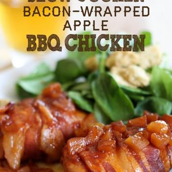 Slow Cooker Bacon-Wrapped Apple Chicken