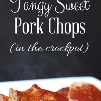 Tangy Sweet Pork Chops in the Slow Cooker – 2 Ingredients Plus the Pork