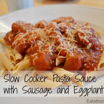 Slow Cooker Pasta Sauce with Sausage and Eggplant
