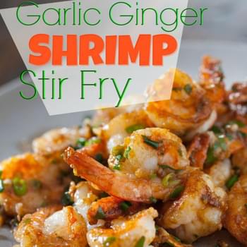 Garlic Ginger Shrimp Stir fry