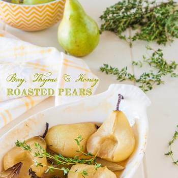Bay, Thyme and Honey Roasted Pears