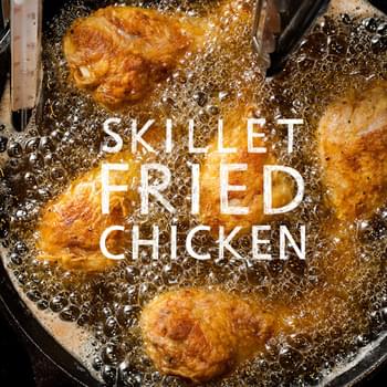 Skillet Fried Chicken