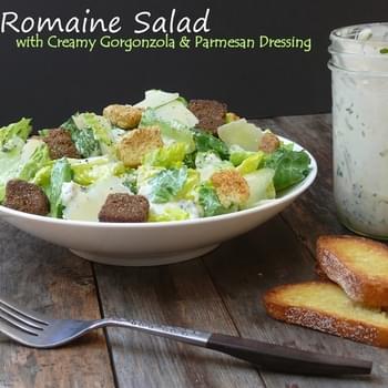 Romaine Salad with Creamy Gorgonzola and Parmesan Dressing