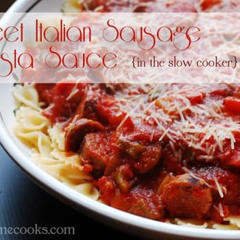 Sweet Italian Sausage Pasta Sauce in the Slow Cooker