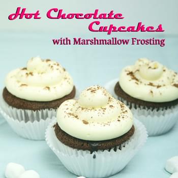Hot Chocolate Cupcakes with Marshmallow Frosting filled with Chocolate Ganache