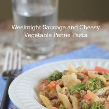 Weeknight Sausage and Cheesy Vegetable Penne Pasta