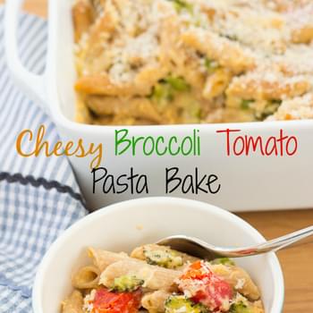 Cheesy Broccoli Tomato Pasta Bake