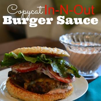Copycat In-N-Out Burger Sauce