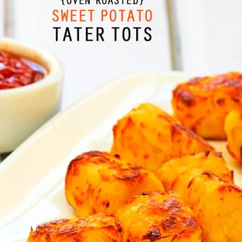 Homemade Oven Roasted Sweet Potato Tater Tots