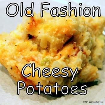 Old Fashion Cheesy Potato Casserole