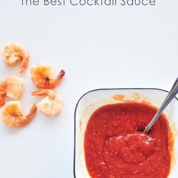 The Best Cocktail Sauce Ever.
