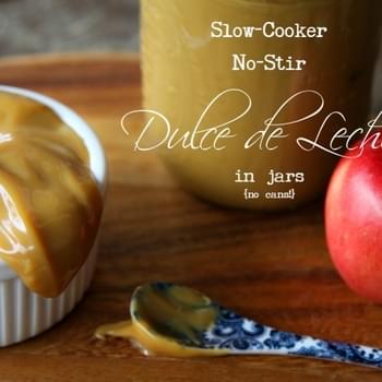 Slow-Cooker No-Stir Dulce de Leche in Jars {no cans}