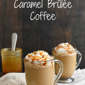 Caramel Brûlée Coffee