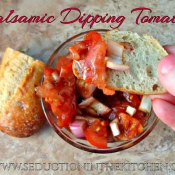 Balsamic Dipping Tomatoes