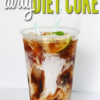 Dirty Diet Coke