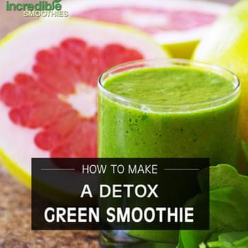 The Ultimate Green Smoothie Detox