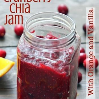 Cranberry Vanilla Chia Jam with Orange Essence