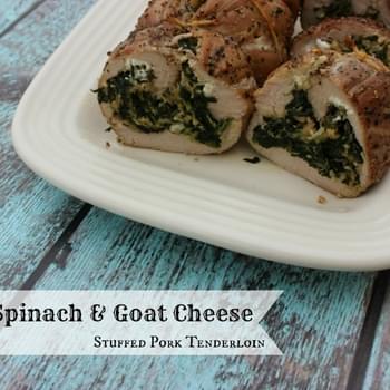 Spinach & Goat Cheese Stuffed Pork Tenderloin