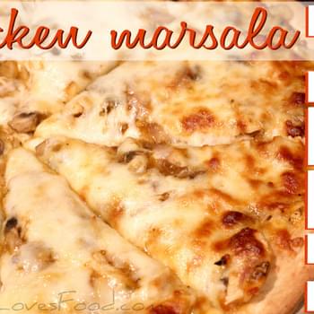 Chicken Marsala Pizza.