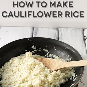 HOW TO MAKE BASIC CAULIFLOWER RICE