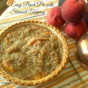 Easy Peach Pie with Streusel Topping