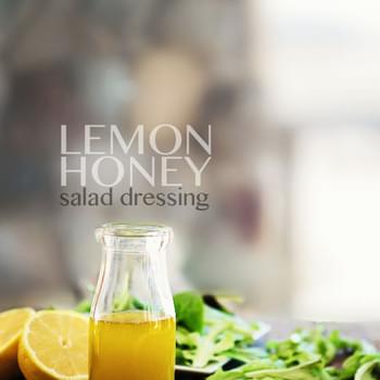 Lemon Honey Salad Dressing