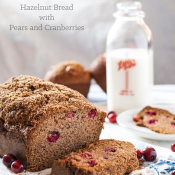 Pear, Hazelnut, and Cranberry Bread