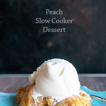 Peach Slow Cooker Dessert