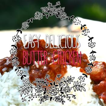 Delicious Indian Butter Chicken