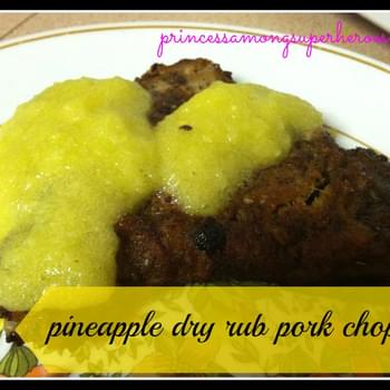 Pineapple Dry Rub Pork Chops
