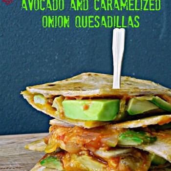 Spicy Avocado and Caramelized Onion Quesadillas