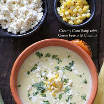 Creamy Corn Soup with Queso Fresco and Cilantro