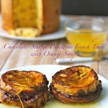 Chocolate-Stuffed Panettone French Toast with Orange Syrup