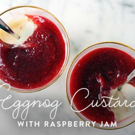 Eggnog Custard with Raspberry Jam