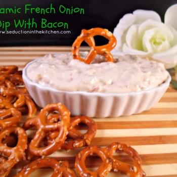 Balsamic French Onion Dip With Bacon