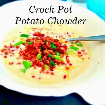 Crock Pot Potato Chowder