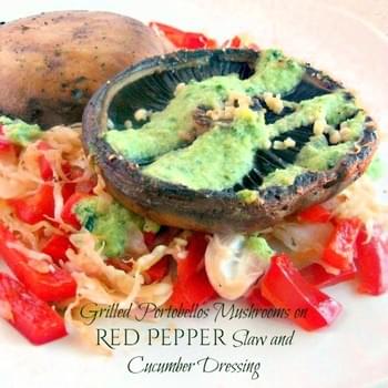 #SundaySupper Grilled Portobello Mushrooms On Red Pepper Slaw and Cucumber Dressing #ChooseDreams