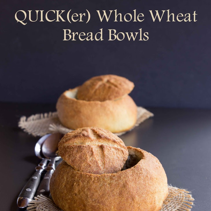 Quick(er) Whole Wheat Bread Bowls Recipe